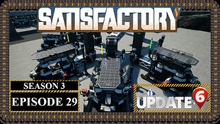 Modded | Satisfactory U6 | S3 Episode 29