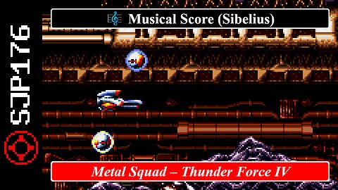 Metal Squad – Thunder Force IV – Toshiharu Yamanishi | Musical Score (Sibelius)