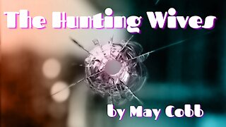 THE HUNTING WIVES by May Cobb