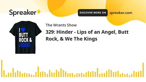 329: Hinder - Lips of an Angel, Butt Rock, & We The Kings