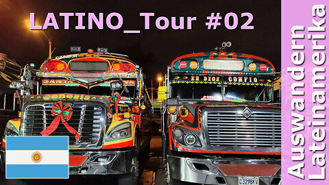 (253) ARGENTINIEN - LATINO_Tour 02 mit Roman Topp | AUSWANDERN nach ARGENTINIEN