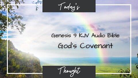 Genesis 9 - KJV Audio Bible |God's Covenant