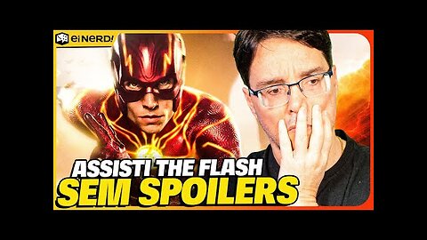 ASSISTI O FILME THE FLASH! REVIEW COMPLETA [SEM SPOILERS]