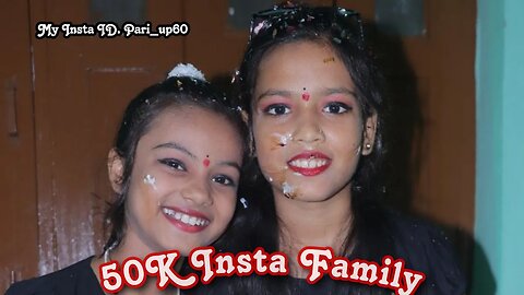 Pari_up60 | 50K Followers Complete Celebrate | Patna | 50K Insta Family | RK Ballia Vlog