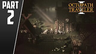 Octopath Traveler | A Student & Her Master, H’aanit | Part 2
