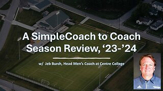 A SimpleCoach to Coach Interview w/ Jeb Burch, Head Men's Coach @CentreCollege