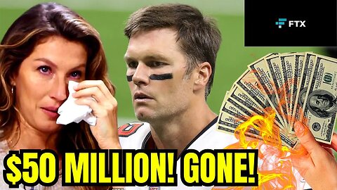 Tom Brady & Gisele Bundchen LOST $50 MILLION Due To FTX DISASTER! FTX EXEC IGNORED PANICKED BRADY?!