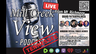 Mill Creek View Tennessee Podcast Grand Patriotpalooza PT1 5 30 23