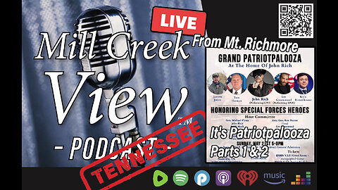 Mill Creek View Tennessee Podcast Grand Patriotpalooza PT1 5 30 23