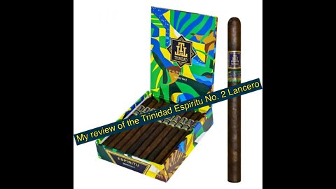 My cigar review of the Trinidad Espiritu No. 2 Lancero