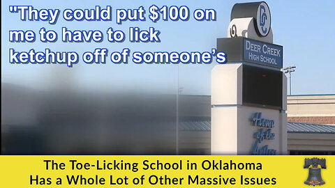 The Toe-Licking School in Oklahoma Has a Whole Lot of Other Massive Issues