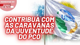 PCO estará presente no Congresso da UBES em Brasília | Momentos do Reunião de Pauta