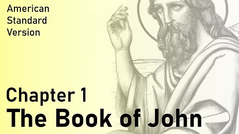 The Book of John; Chapter One (ASV)