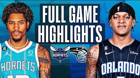 Orlando Magic vs. Charlotte Hornets Full Game Highlights | Mar 3 | 2022-2023 NBA Season