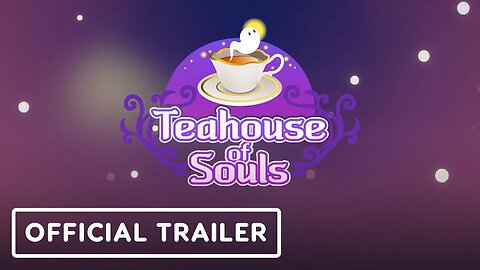 Teahouse of Souls - Official Trailer | Upload VR Showcase 2023