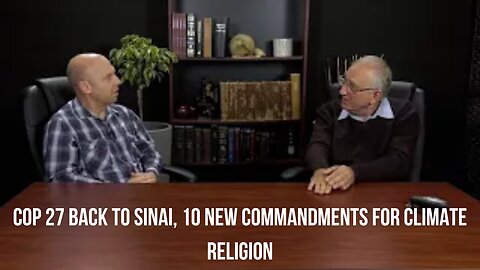 COP 27 Back To Sinai, 10 New Commandments For Climate Religion