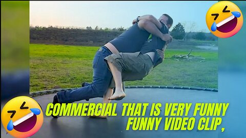 COMMERCIAL THAT IS VERY FUNNY, FUNNY VIDEO CLIP, AND TRY NOT TO LAUGH CHALLENGE