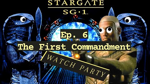 S1E6 Stargate SG-1 | Watch Party