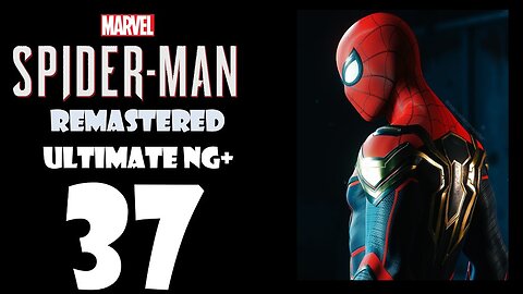 Marvel's Spider-Man Remastered (PS5) Walkthrough - ULTIMATE NG+ Hybrid Suit - Part 037