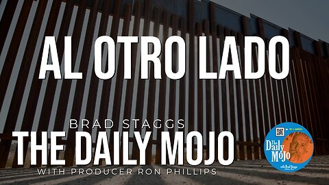 Al Otro Lado - The Daily Mojo 020224