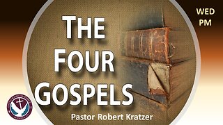 (04/05/23) #18 - The Four Gospels