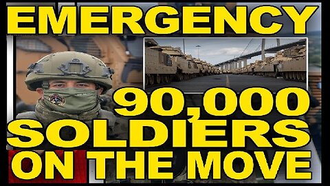 WATCH OUT - 90,000 TROOPS ON THE MOVE - IT'S GOING DOWN IN THE MIDDLE EAST!