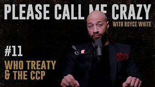 World Health Organization Treaty & The CCP | EP #11 | Royce White