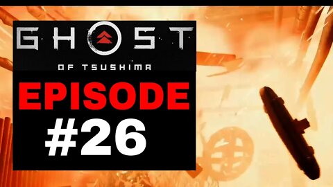 Ghost of Tsushima Episode #26 - No Commentary Gameplay