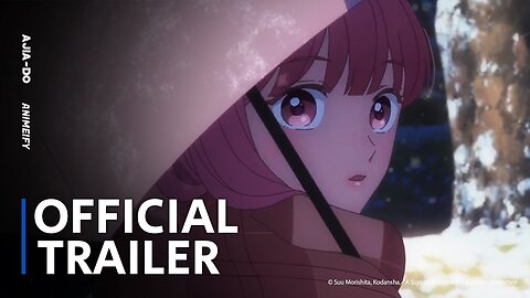 A Sign of Affection - Official Trailer