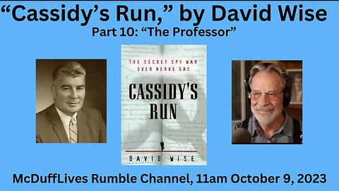 Cassidy's Run, by David Wise, reading and comments part 9, October 9, 2023