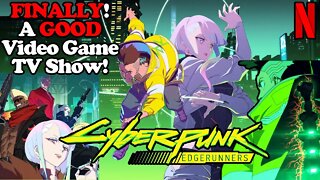 FINALLY a GOOD Video Game TV Show! Cyberpunk: Edgerunners Anime Review Netflix