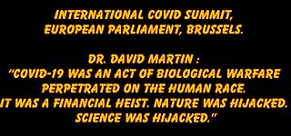 Dr. David Martin : “Covid-19 was an act of biological warfare