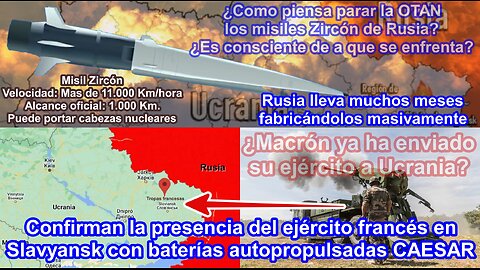 Confirman la presencia de soldados franceses en Slavyansk ¿Tiene defensa la OTAN para los Zircón?