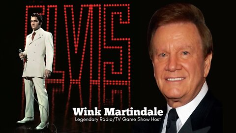 Friend of the King: Legendary TV and Radio Host, Wink Martindale