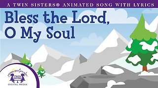 Experience the joy of "Bless the Lord, O My Soul"—an animated Bible song with lyrics!