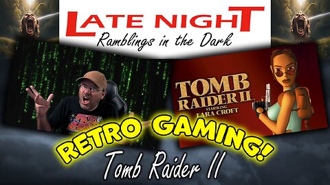 Tomb Raider 2 Playthrough! (I hope, lol)