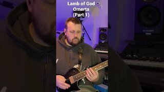 Lamb of God - Omerta Guitar Cover (Part 1)