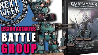Horus Heresy Legiones Astartes Battle Group on this Sunday Preview!