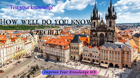 How well do you know Czechia (Czech Republic)? 🇨🇿 | General Knowledge Quiz