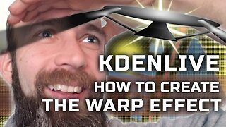 Kdenlive - How to Create the Warp Effect in 4 Minutes