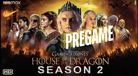 HOUSE OF THE DRAGON SEASON 2 PREGAME!!!! #HOTD #DEMTHRONES #GOT