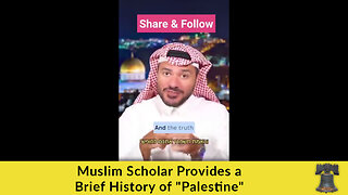 Muslim Scholar Provides a Brief History of "Palestine"
