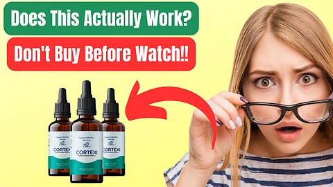 Cortexi Review : A Natural Hearing Support Supplement (Don't Buy Before Watch This)