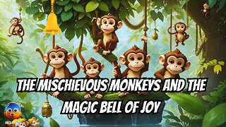 The Mischievous Monkeys and the Magic Bell of Joy