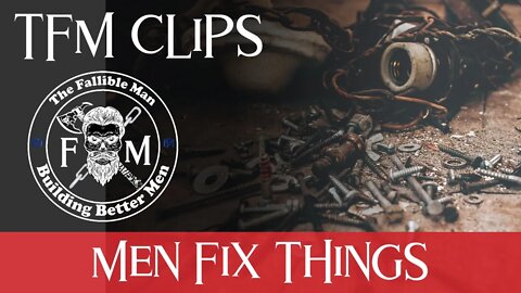 Men Fix Things to show Love