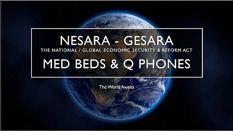 NESARA-GESARA, MED BEDS and Q PHONES Dec 30