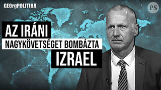 Az iráni nagykövetséget bombázta Izrael | GEOrgPOLITIKA