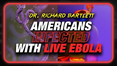 BREAKING: Americans Being Infected With Live Ebola By Secret Bill Gates Project