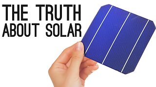 The Truth About Solar