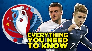 EURO 2016 | Everything You Need To Know